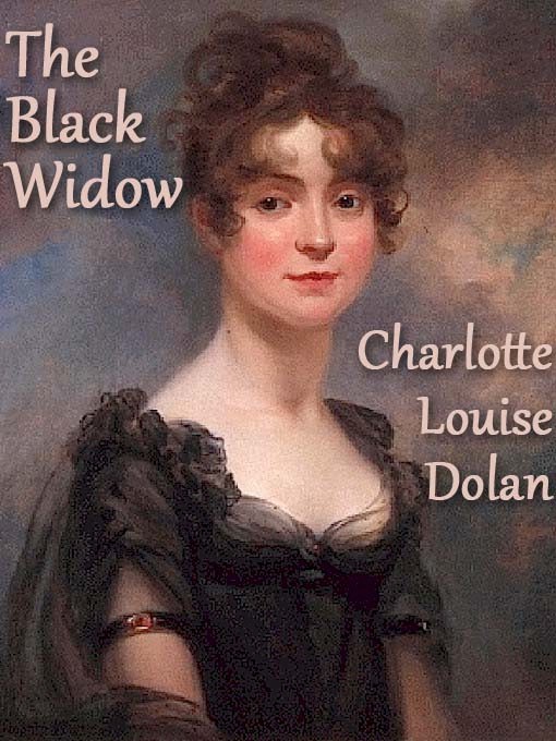 Title details for The Black Widow by Charlotte Louise Dolan - Wait list